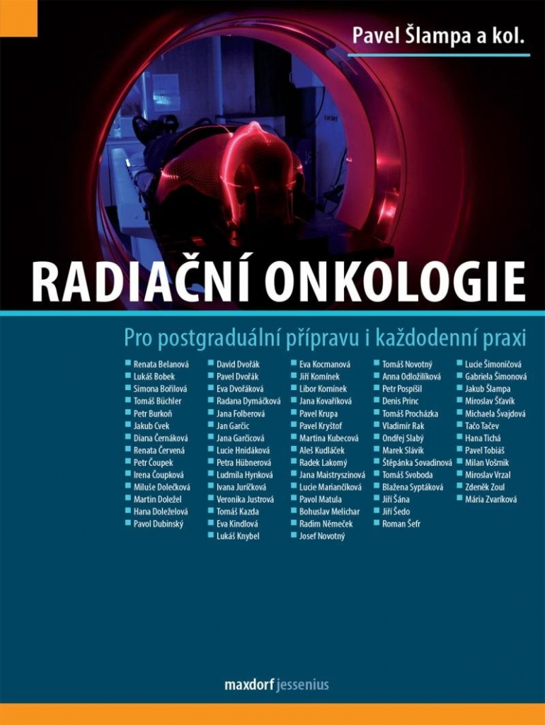 Radiační onkologie - Pro postgraduální přípravu i každodenní praxi - kolektiv autorů