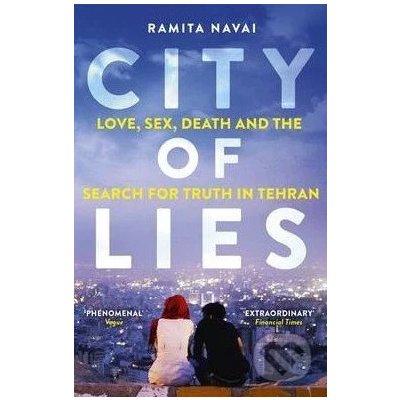 City of Lies: Love, Sex, Death and the Searc... Ramita Navai – Zboží Mobilmania