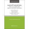 Kniha Rukověť mediátora aneb co je dobré vědět nejen ke zkouškám mediátora - Brzobohatý Robin