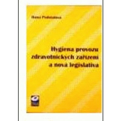 Hygiena provozu zdravotnických zařízení a nová legislativa