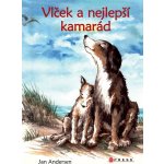 Vlček a nejlepší kamarád - Andersen Jan – Zbozi.Blesk.cz