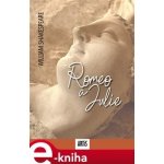 Romeo a Julie - William Shakespeare – Hledejceny.cz
