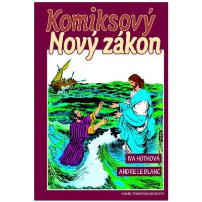 Komiksový Nový zákon - Iva Hoth – Sleviste.cz