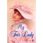 My Fair Lady Alan Jay Lerner – Hledejceny.cz