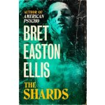 Bret Easton Ellis - Shards – Hledejceny.cz