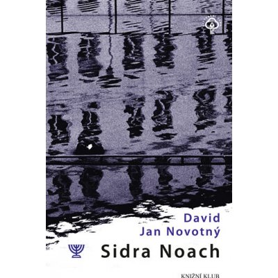 Sidra Noach - Novotný David Jan – Hledejceny.cz