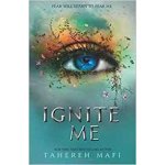 Ignite Me - Tahereh Mafi – Zboží Dáma