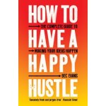 How to Have a Happy Hustle – Sleviste.cz