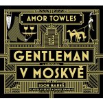 Gentleman v Moskvě - Amor Towles – Zbozi.Blesk.cz