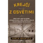 Krejčí z Osvětimi - Martin Greenfield – Hledejceny.cz