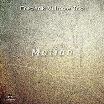 Frederik Villmow Trio - Motion Digipak CD – Hledejceny.cz