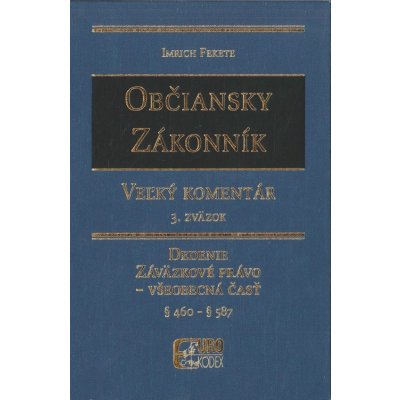 Občiansky zákonník - Veľký komentár - 3. zväzok – Hledejceny.cz