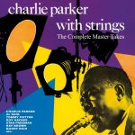 Parker Charlie With Stri - Complete Master Takes CD – Sleviste.cz