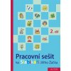 Pracovní sešit ke Slabikáři 2. díl - Hana Staudková