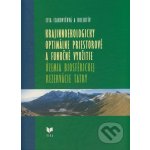 Krajinnoekologicky optimálne priestorové a funkčné využitie územia Biosférickej rezervácie Tatry - Zita Izakovičová a kol. – Hledejceny.cz