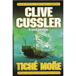 Tiché moře - Cussler Clive, Du Brul Jack – Hledejceny.cz