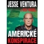 Americké konspirace - Jesse Ventura, Dick Russell – Sleviste.cz