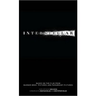 Interstellar: The Official Movie Novelization: Greg Keyes