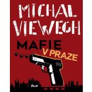 Viewegh Michal - Mafie v Praze