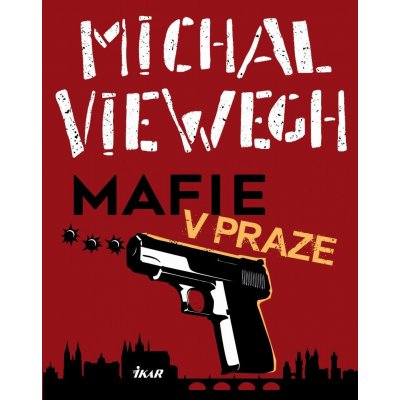 Viewegh Michal - Mafie v Praze – Zboží Mobilmania
