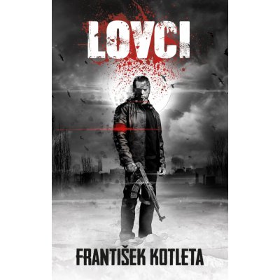 Lovci - František Kotleta – Hledejceny.cz