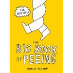 The Big Book of Peeing - Jakub Plachý – Hledejceny.cz