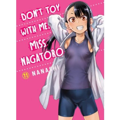 Don't Toy With Me Miss Nagatoro, Volume 11 – Hledejceny.cz
