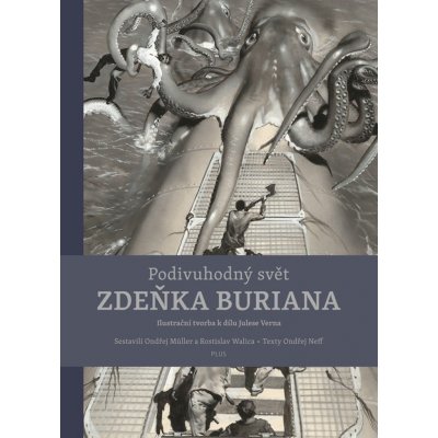 Podivuhodný svět Zdeňka Buriana, 2. vydání - Ondřej Neff – Zboží Mobilmania