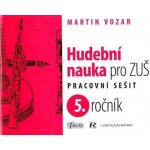 Hudební nauka pro ZUŠ 5. ročník - Martin Vozar – Zboží Dáma