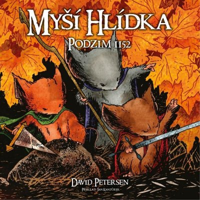 Myší hlídka 1 - Podzim 1152: David Petersen