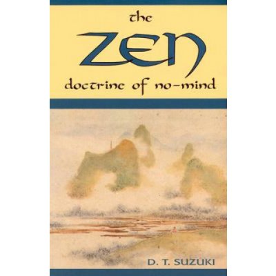 The Zen Doctrine of No-Mind - D. Suzuki The Signif – Zboží Mobilmania