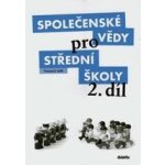 Společenské vědy pro 2.r.SŠ - pracovní sešit - Dufek P., Kneblová E., Kundt N. a kol. – Hledejceny.cz