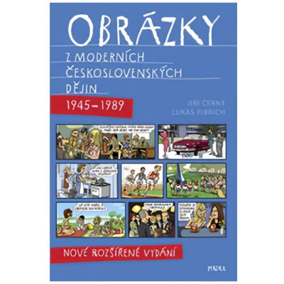 Obrázky z moderních československých dějin 1945–1989 - Čer... – Zboží Mobilmania