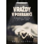 Vraždy v pohraničí: Kriminální případy z let 1927–1956 – Zboží Dáma