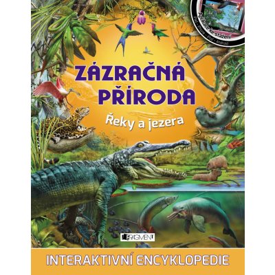 Zázračná příroda – Řeky a jezera – Zbozi.Blesk.cz