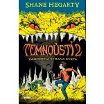 Temnoústí 2 - Zamořená strana světa - Hegarty Shane – Zboží Mobilmania