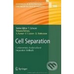 Cell Separation Ashok Kumar, Igor Yu Galaev, Bo Mattiasson – Hledejceny.cz