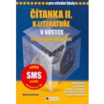 Čítanka k Literatuře v kostce pro střední školy II. - Marie Sochrová, Pavel Kantorek – Hledejceny.cz