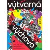 Výtvarná výchova - pro 8. a 9. ročník základní školy a víceletá gymnázia - Marie Fulková, Marie Novotná