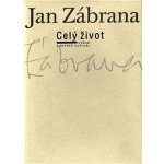 Celý život -- Výbor z deníků 1948 - 1984 - Zábrana Jan – Sleviste.cz