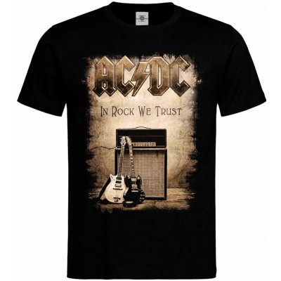 Tričko AC/DC In Rock We Trust Černá – Hledejceny.cz