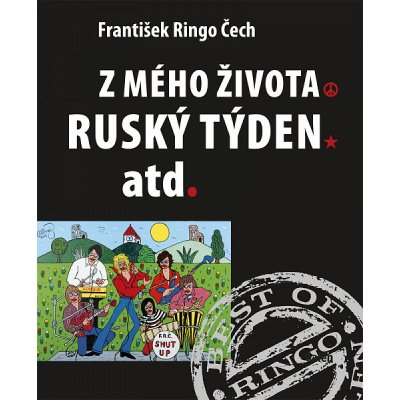 Z mého života, Ruský týden atd.: Best of Ringo, sv. 5 - František Ringo Čech – Zbozi.Blesk.cz