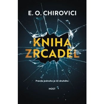 Kniha zrcadel - E.O. Chirovici