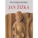Jan Žižka - František Šmahel – Hledejceny.cz