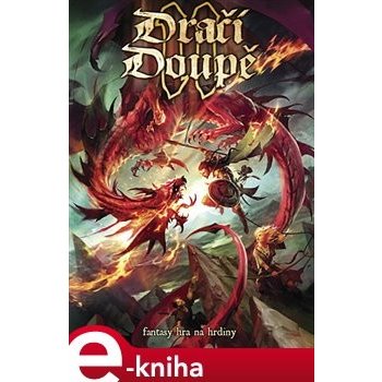 Dračí doupě II. fantasy hra na hrdiny - kol.