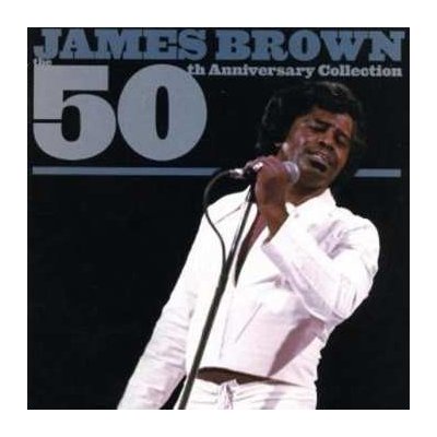James Brown: The 50th Anniversary Collection 2 CD – Hledejceny.cz