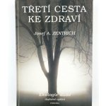 Třetí cesta ke zdraví – Hledejceny.cz