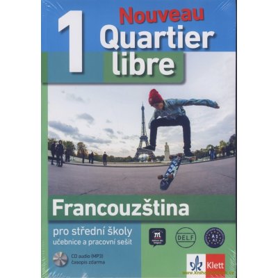 Quartier libre Nouveau 1 – učebnice s pracovním sešitem + 2CD – Hledejceny.cz