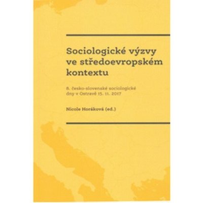 Sociologické výzvy ve středoevropském kontextu