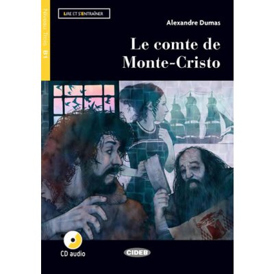 LE COMTE DE MONTE-CRISTO +CD B1 - Dumas Alexandre – Zbozi.Blesk.cz